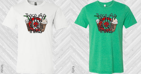 These Are A Few Of My Favorite Things Graphic Tee Graphic Tee