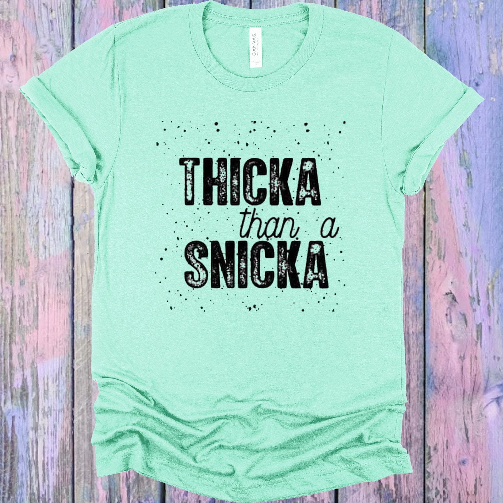 Thicka Than A Snicka Graphic Tee Graphic Tee