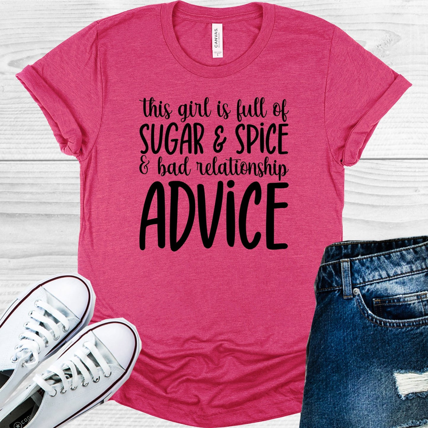 This Girl Is Full Of Sugar & Spice Bad Relationship Advice Graphic Tee Graphic Tee