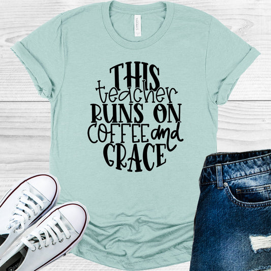 This Teacher Runs On Coffee And Grace Graphic Tee Graphic Tee