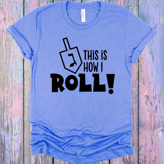 This Is How I Roll Hanukkah Graphic Tee Graphic Tee