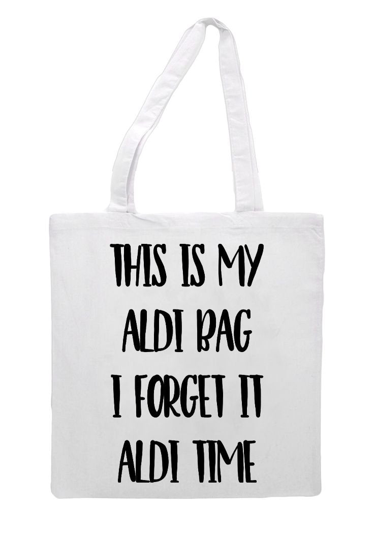 This Is My Aldi Bag I Forget It Time Grocery Tote