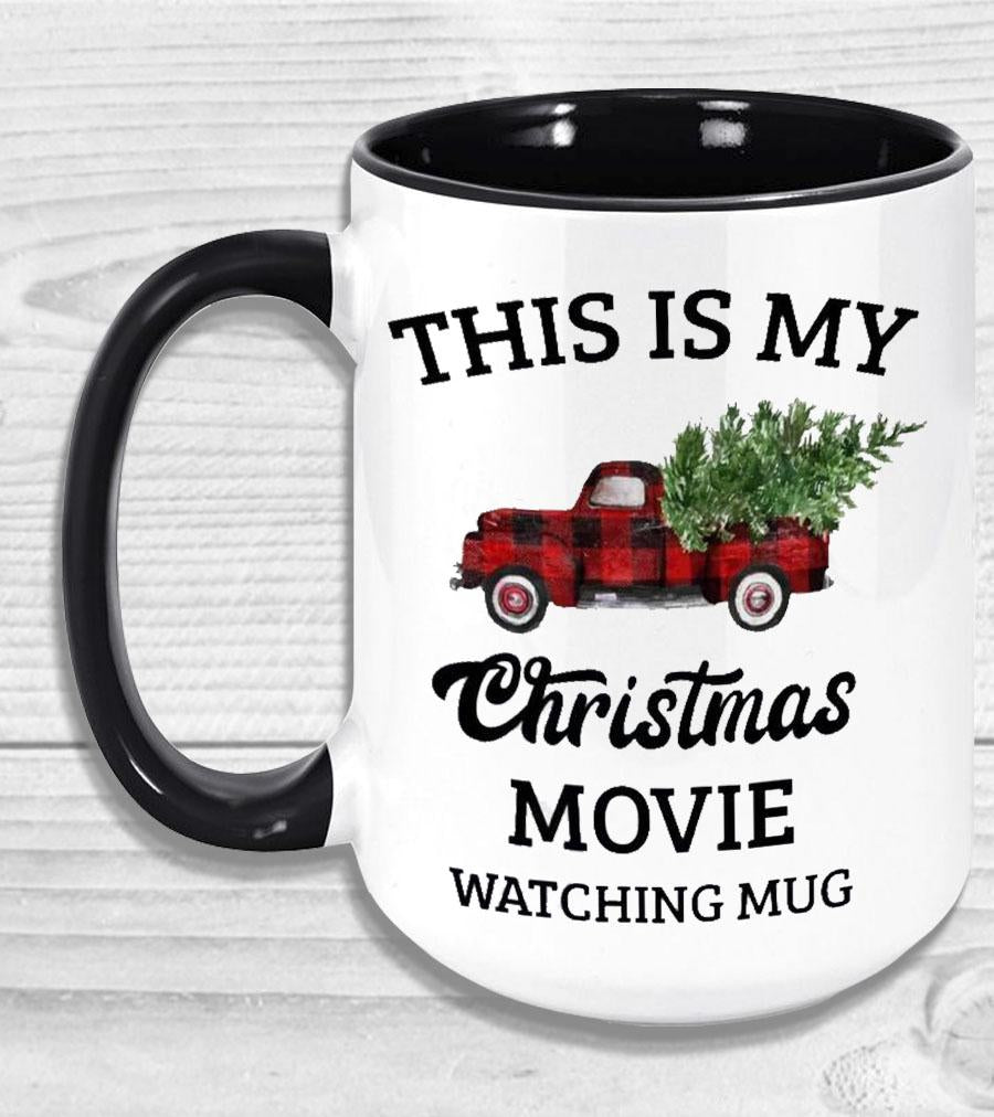This Is My Christmas Movie Watching Mug Coffee