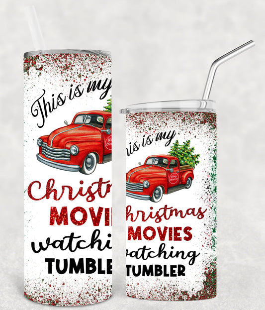 This Is My Christmas Movies Watching Tumbler 20 Oz Skinny