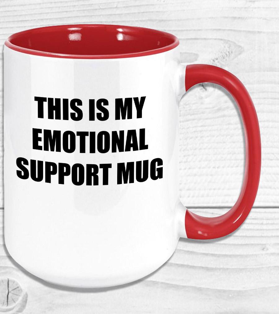 This Is My Emotional Support Mug Coffee