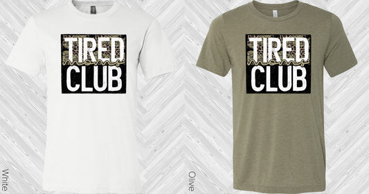 Tired Moms Club Graphic Tee Graphic Tee