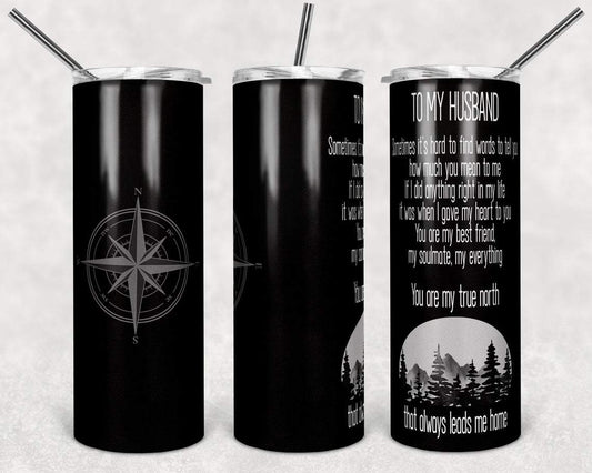 To My Husband 20 Oz Skinny Tumbler