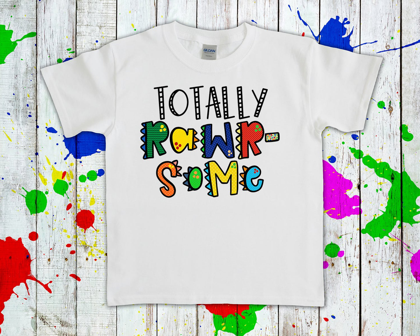 Totally Rawr-Some Graphic Tee Graphic Tee