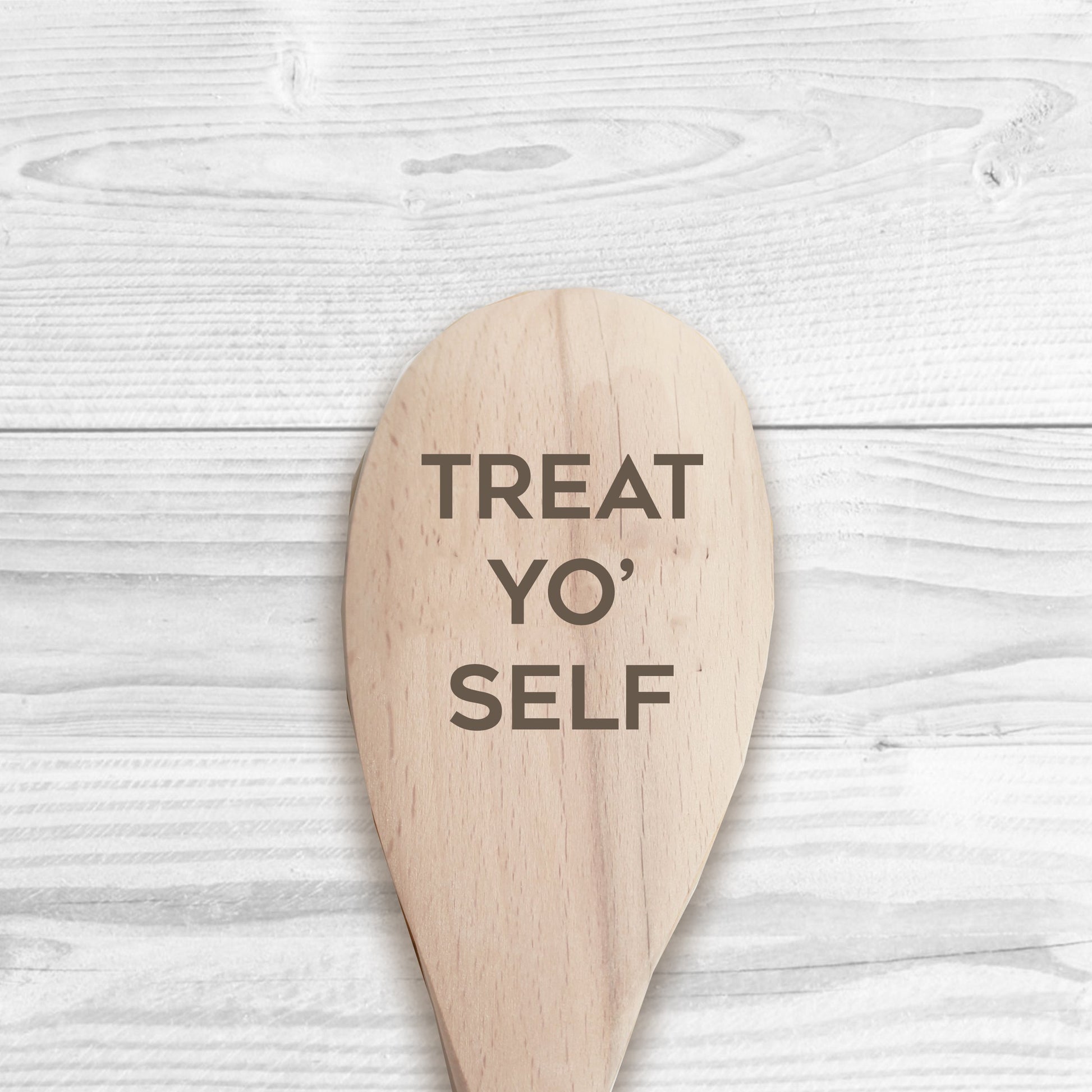Treat Yo Self Wooden Spoon