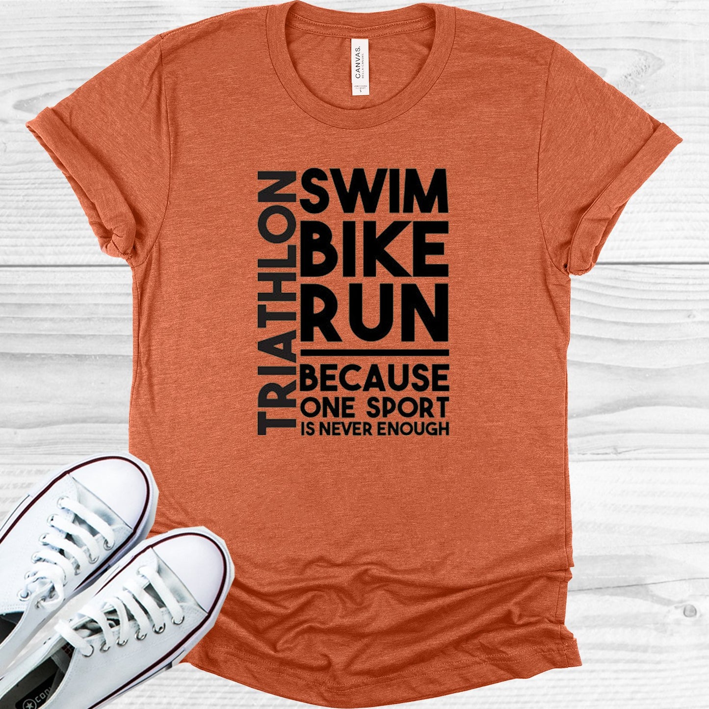 Triathlon Because One Sport Is Never Enough Graphic Tee Graphic Tee