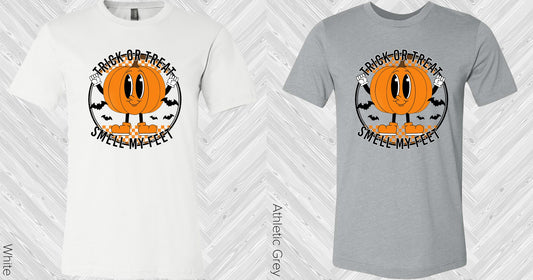 Trick Or Treat Smell My Feet Graphic Tee Graphic Tee