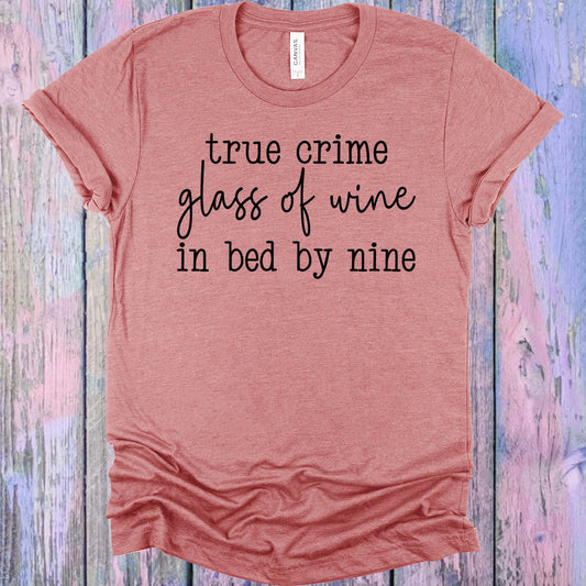 True Crime Glass Of Wine In Bed By Nine Graphic Tee Graphic Tee