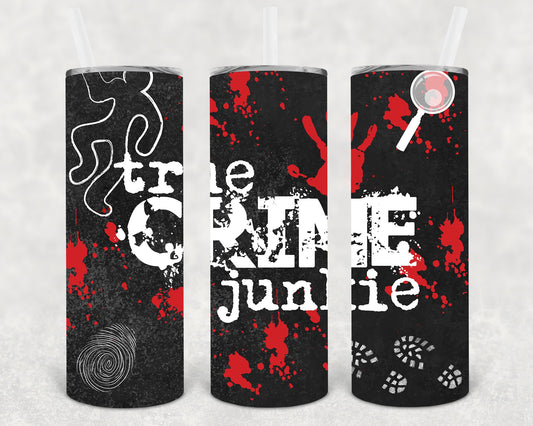True Crime Junkie 20 Oz Skinny Tumbler
