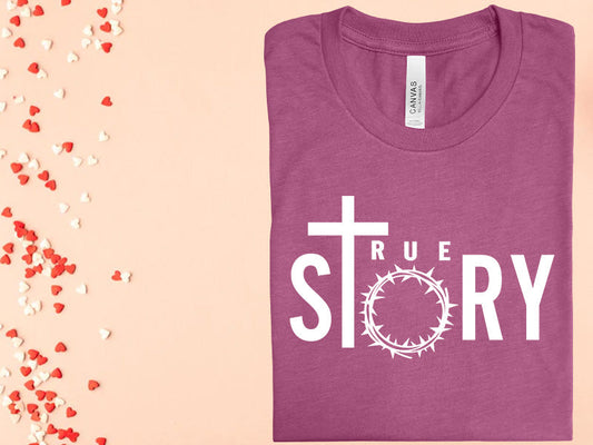 True Story Graphic Tee Graphic Tee