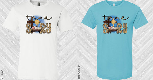 True Story Graphic Tee Graphic Tee