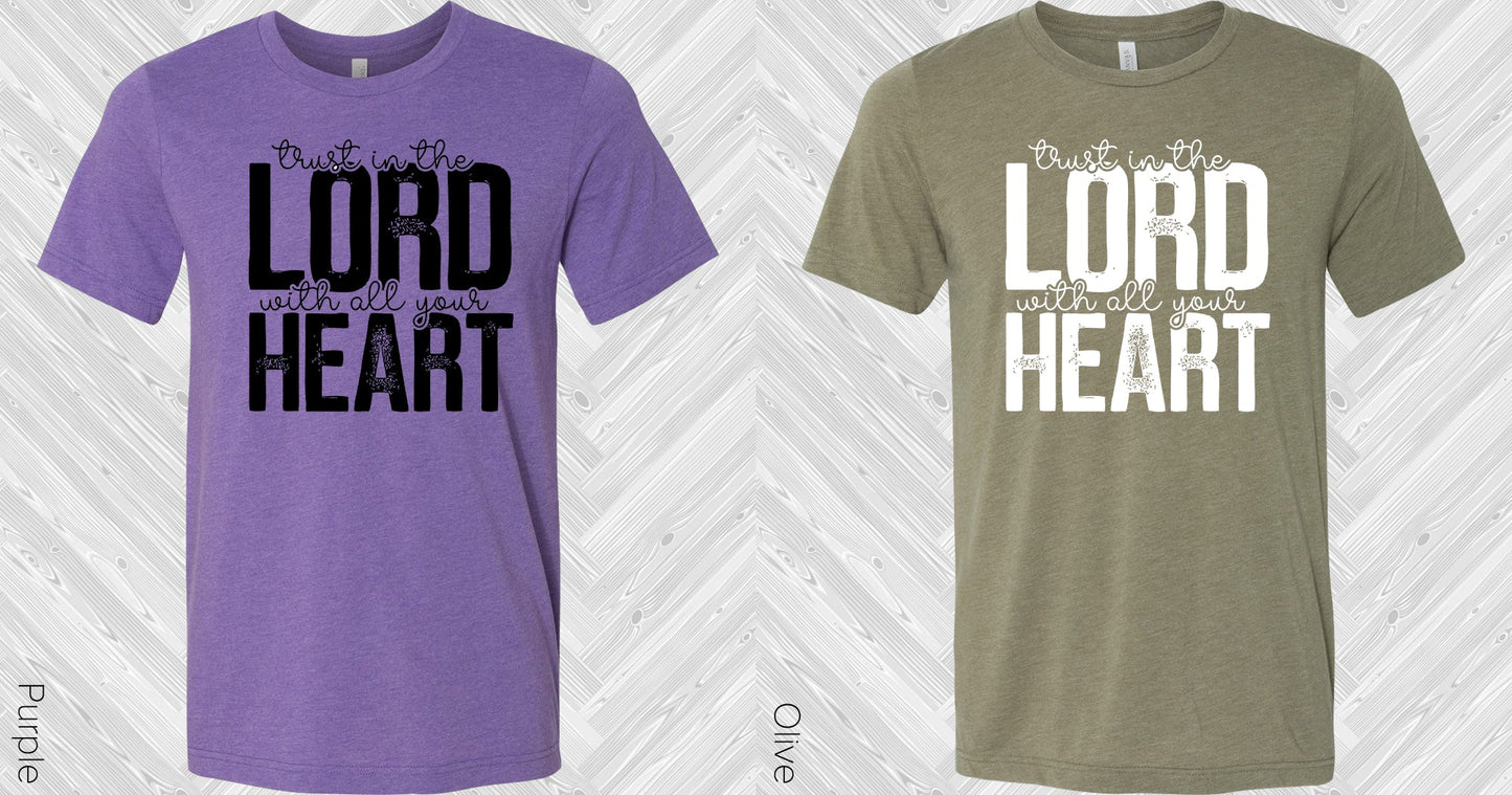 Trust In The Lord With All Your Heart Graphic Tee Graphic Tee