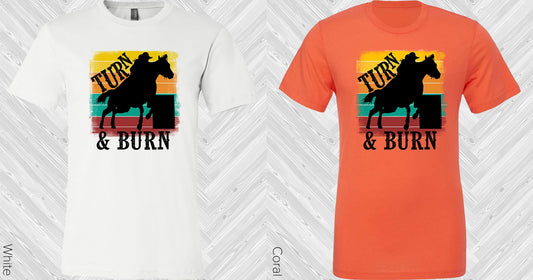 Turn & Burn Graphic Tee Graphic Tee