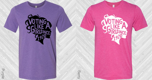 Voting Like A Girl Since 1920 Graphic Tee Graphic Tee