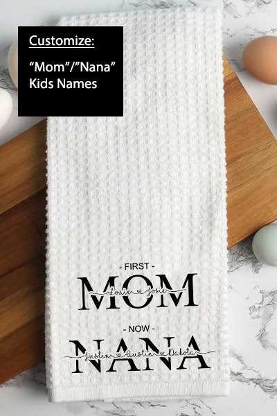 Customized First Mom Then Nana Hand Towel