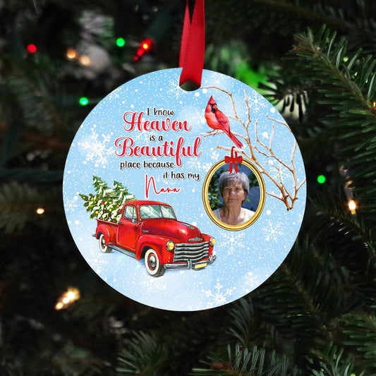 I Know Heaven is a Beautiful Place Customized Ornament