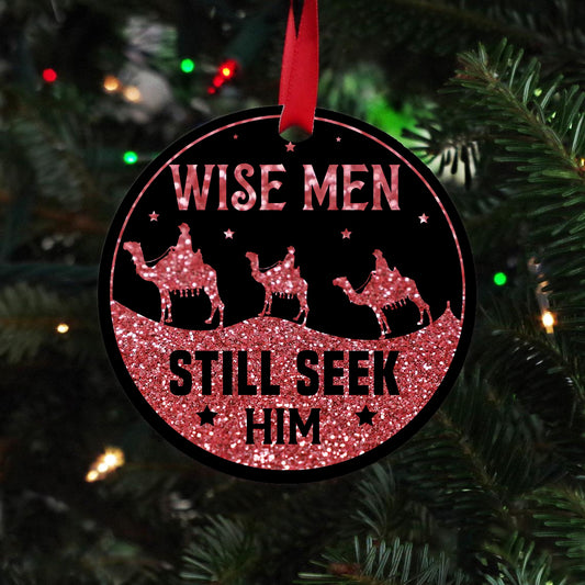 Wise Men Still Seek Him Ornament