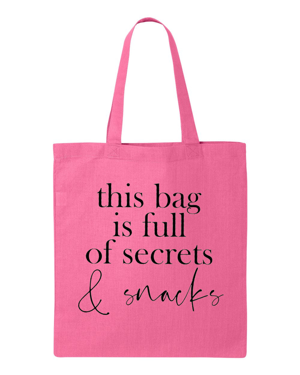 This Big is Full of Secrets & Snacks Tote