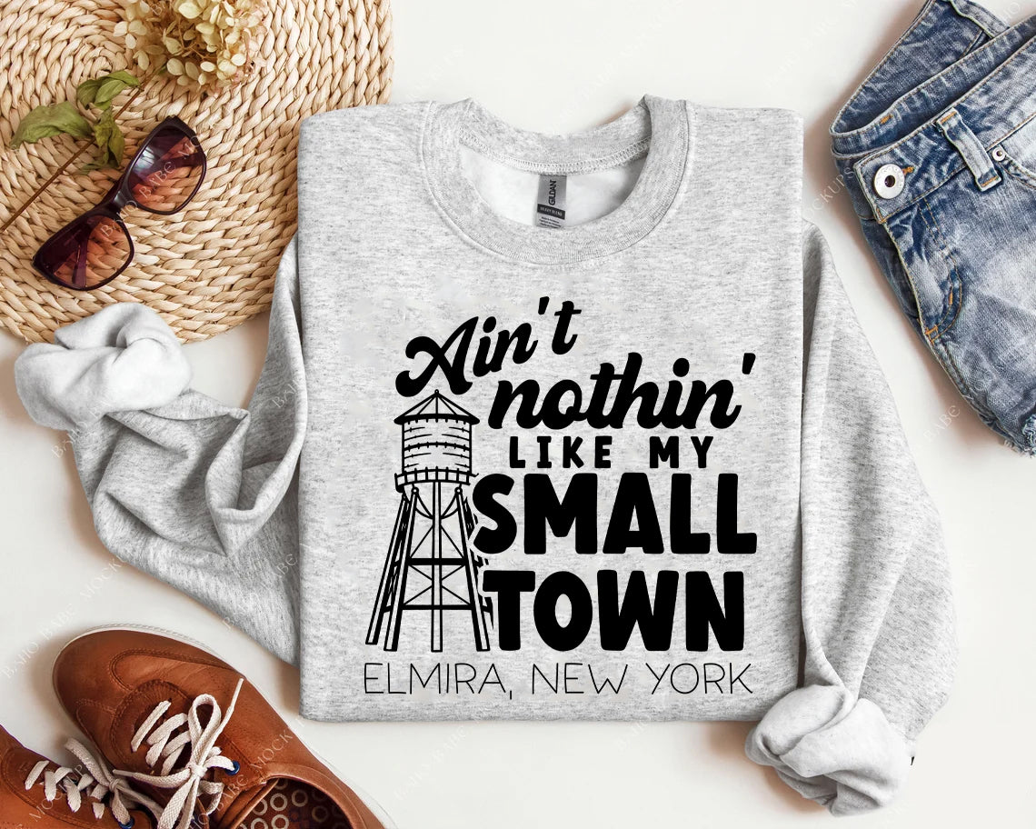 Ain't Nothin Like My Small Town City/State Graphic Tee