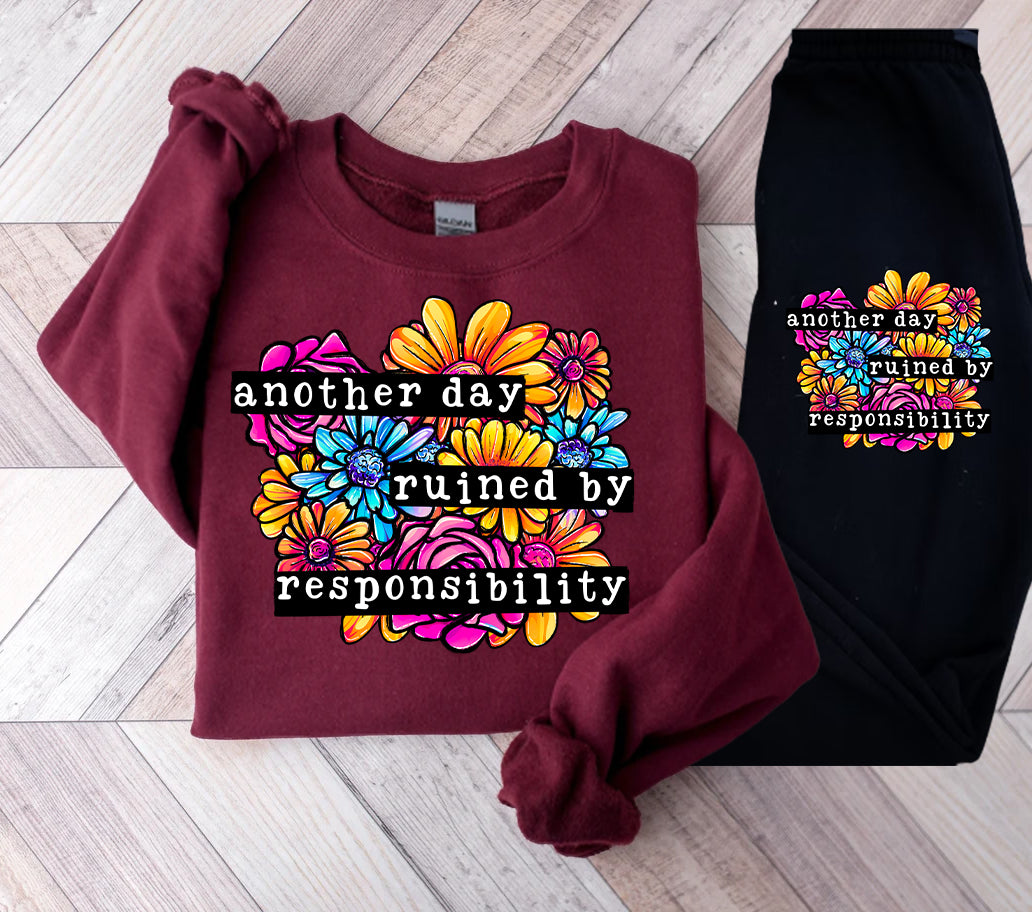 Another Day Ruined by Responsibility Graphic Tee