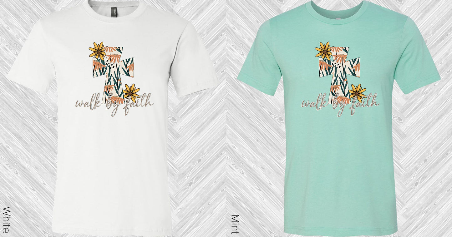 Walk By Faith Graphic Tee Graphic Tee