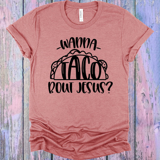 Wanna Taco Bout Jesus Graphic Tee Graphic Tee