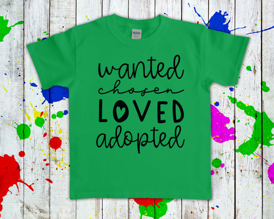 Wanted Chosen Loved Adopted Graphic Tee Graphic Tee