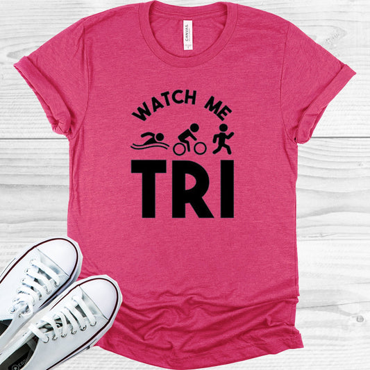 Watch Me Tri Graphic Tee Graphic Tee