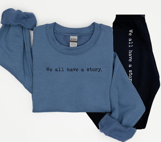 We All Have A Story Graphic Tee Graphic Tee