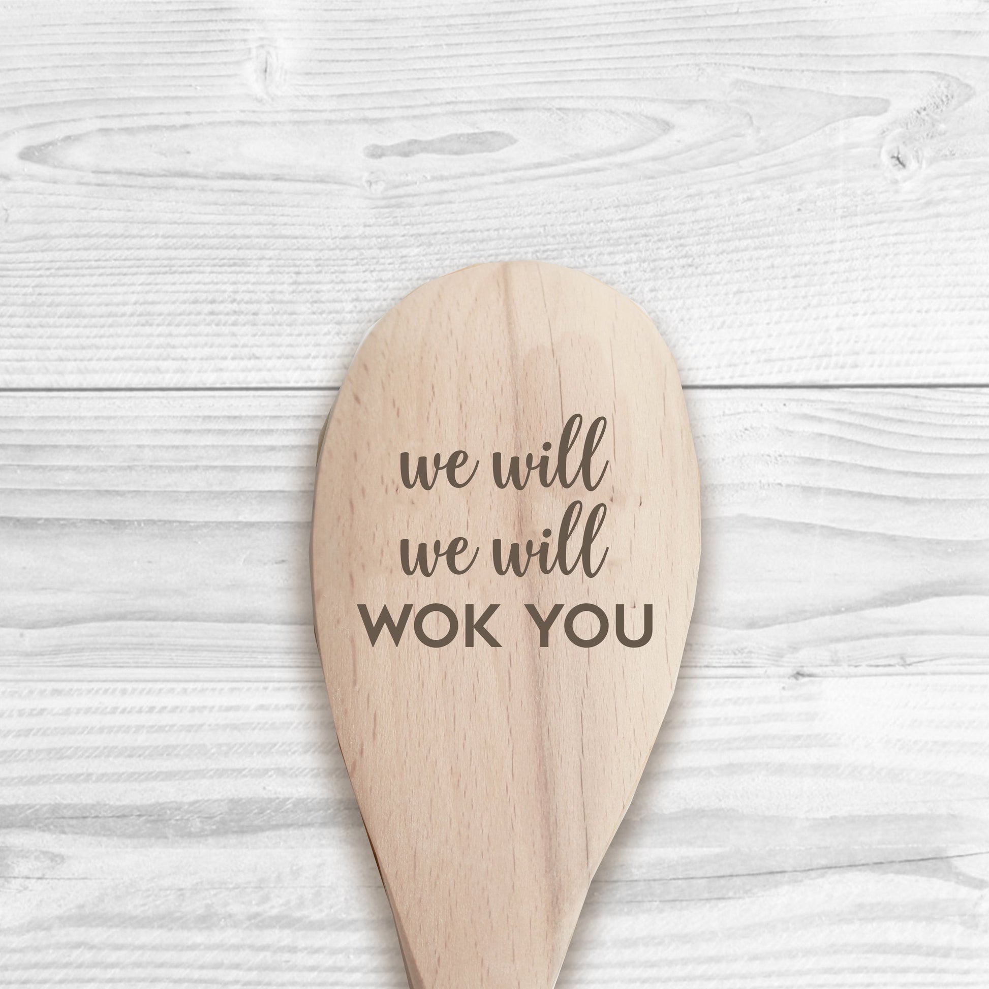 We Will Wok You Wooden Spoon