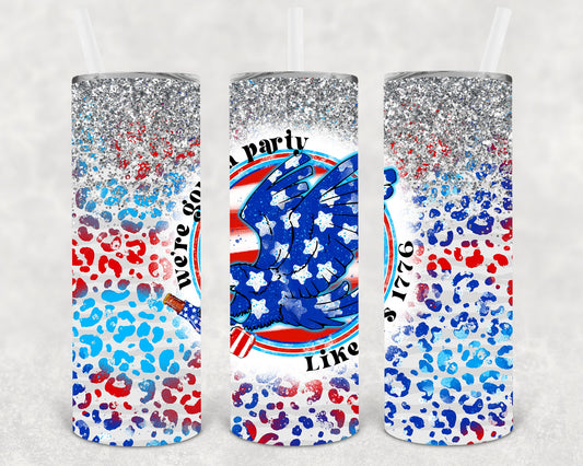 Were Gonna Party Like Its 1776 20 Oz Skinny Tumbler