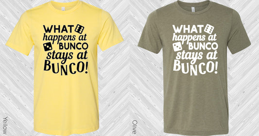 What Happens At Bunco Stays Graphic Tee Graphic Tee