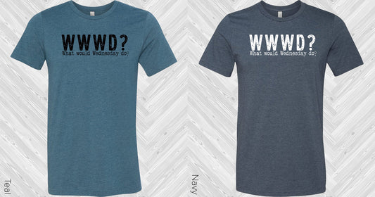 What Would Wednesday Do Graphic Tee Graphic Tee