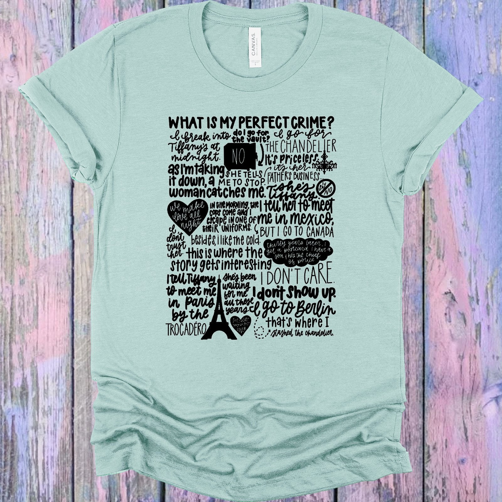 What Is My Perfect Crime Graphic Tee Graphic Tee