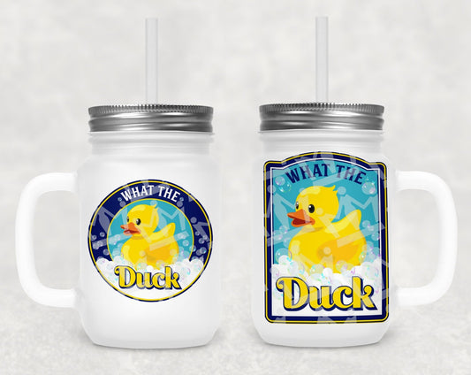 What The Duck Frosted Mason Jar