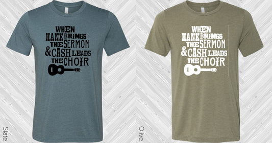 When Hank Brings The Sermon And Cash Leads Choir Graphic Tee Graphic Tee