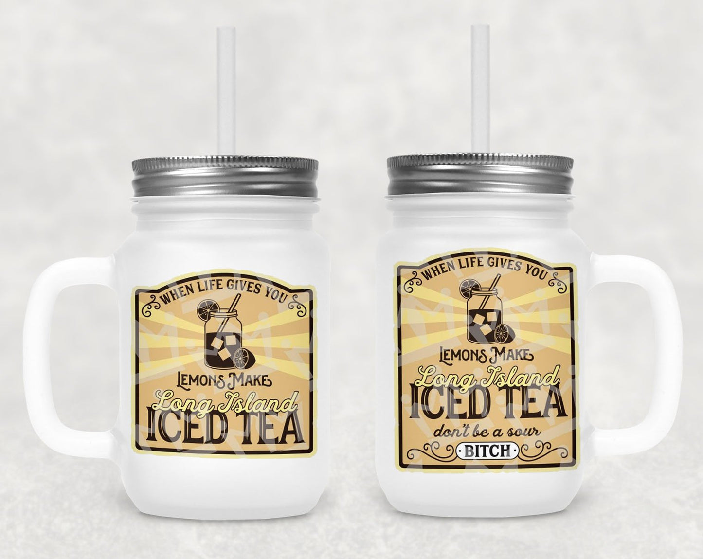 When Life Gives You Lemons Make Long Island Iced Tea Frosted Mason Jar