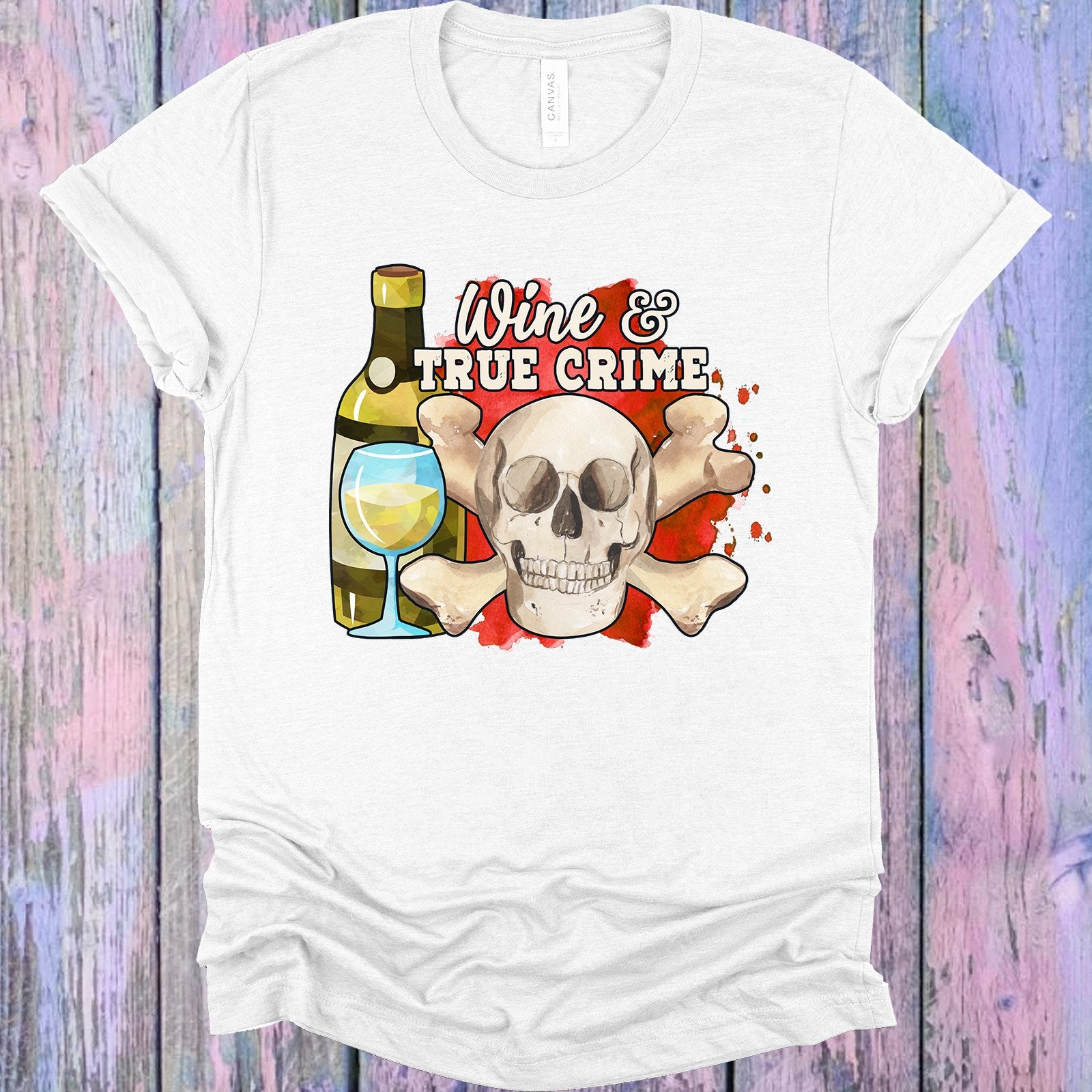 Wine And True Crime Graphic Tee Graphic Tee