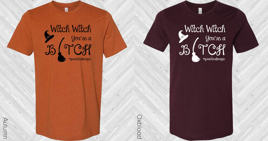 Witch Youre A B*tch #practicalmagic Graphic Tee Graphic Tee