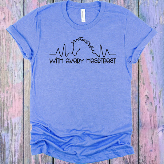With Every Heartbeat Graphic Tee Graphic Tee