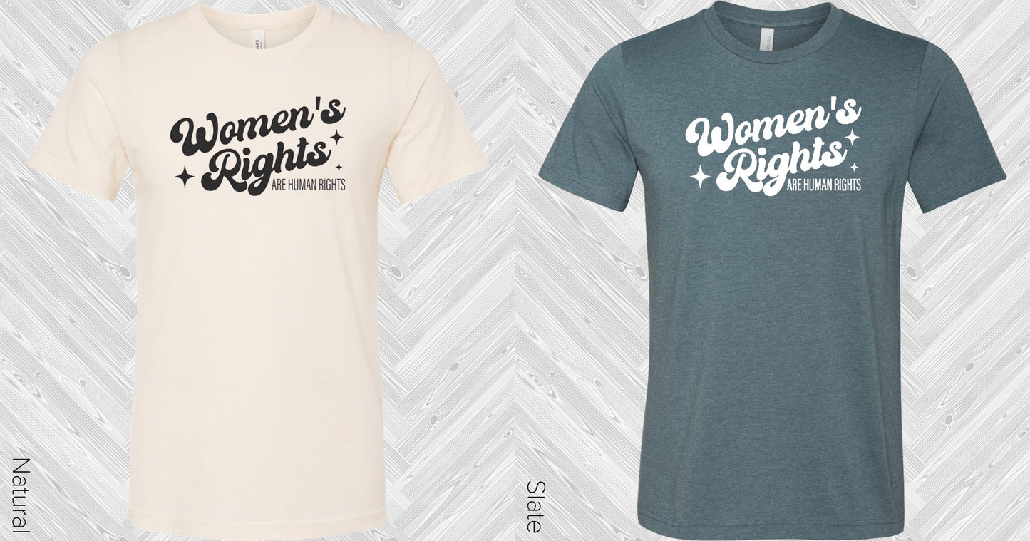 Womens Rights Are Human Graphic Tee Graphic Tee