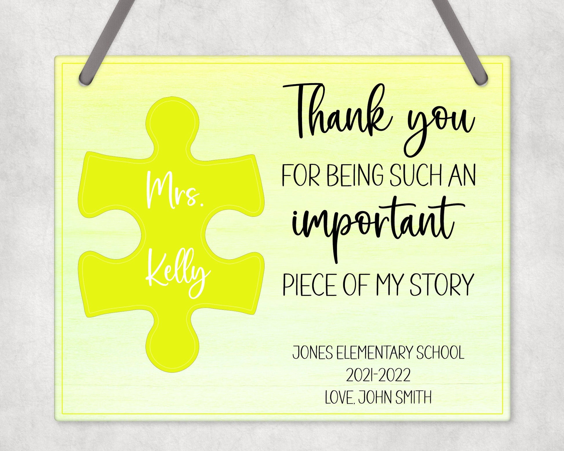 Thank You For Being Such An Important Piece Of My Story Wall Sign (Yellow) Hanging
