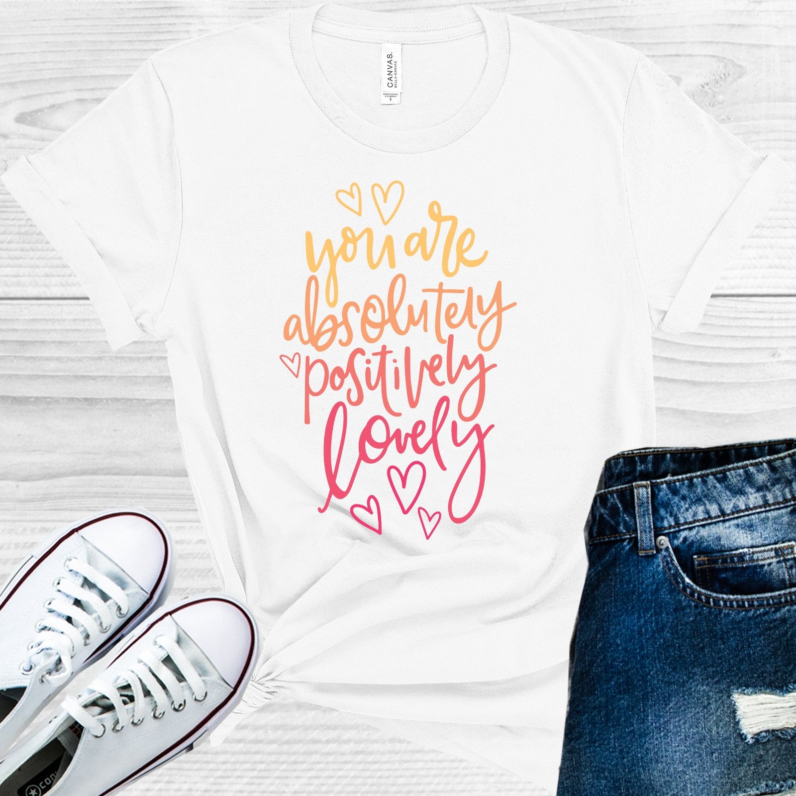 You Are Absolutely Positively Lovely Graphic Tee Graphic Tee