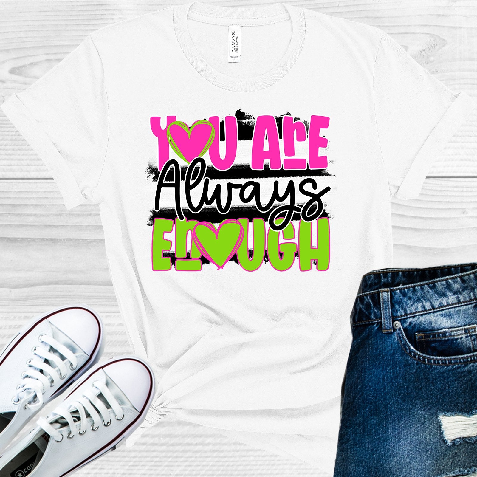 You Are Always Enough Graphic Tee Graphic Tee