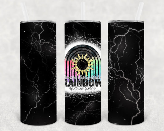 You Can Always Find A Rainbow After The Storm 20 Oz Skinny Tumbler