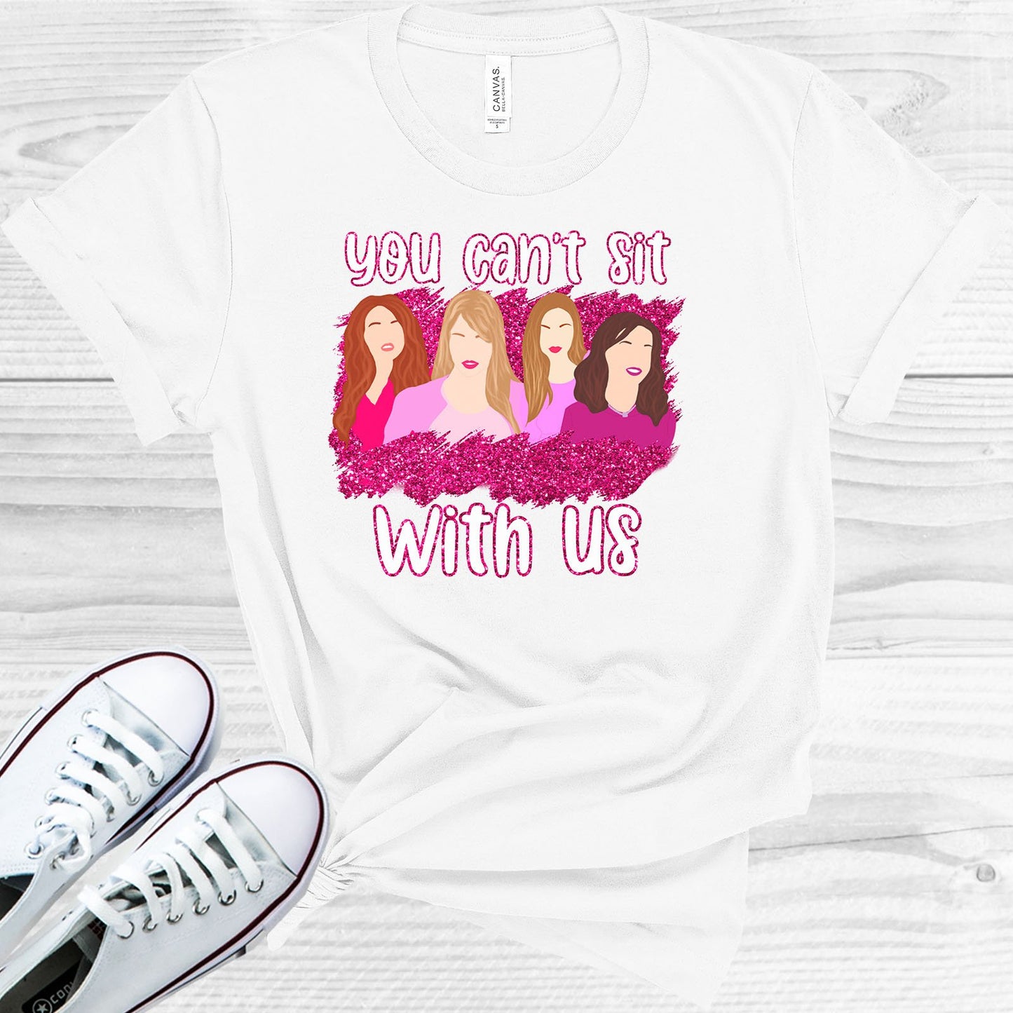 You Cant Sit With Us Graphic Tee Graphic Tee